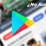 google-play-no-funciona