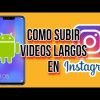 Cómo publicar vídeos en Instagram