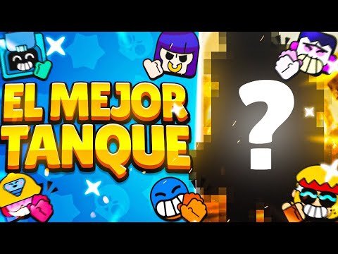 ¿Cuál es el tanque más efectivo en Brawl Stars?