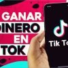 Cómo obtener ingresos a través de TikTok