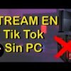 Cómo hacer streaming de vídeo en vivo en TikTok